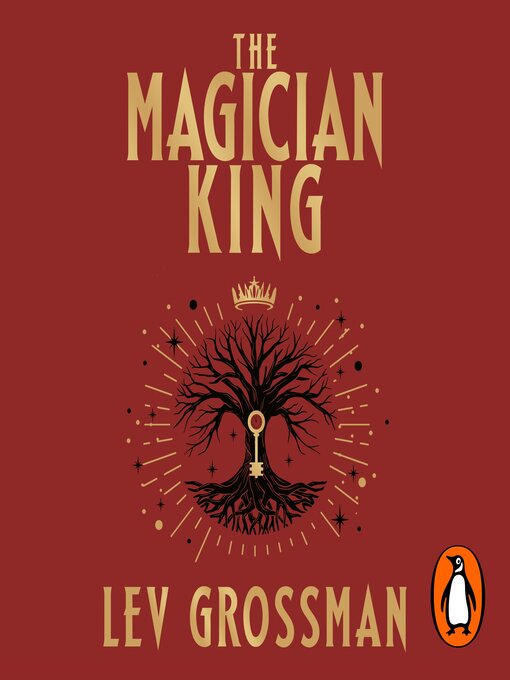 Title details for The Magician King by Lev Grossman - Available